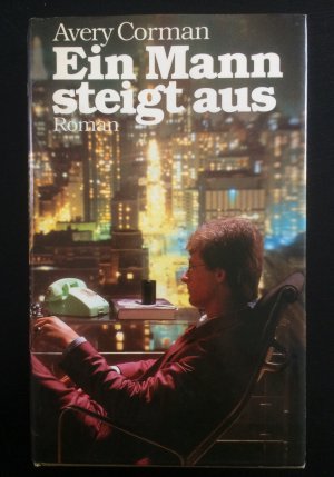 gebrauchtes Buch – Avery Corman – Ein Mann steigt aus