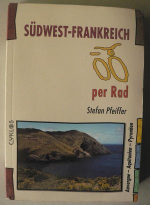 Südwest-Frankreich per Rad - Auvergne - Aquitanien - Pyrenäen