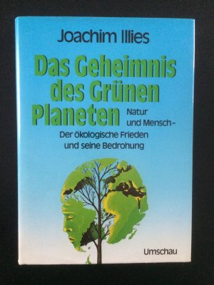 gebrauchtes Buch – Joachim Illies – Das Geheimnis des Grünen Planeten