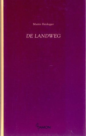 Bildtext: De landweg von Martin Heidegger
