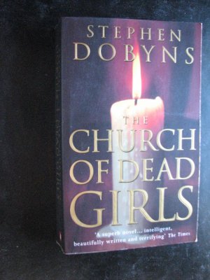 gebrauchtes Buch – Stephen Dobyns – The Church of Dead Girls