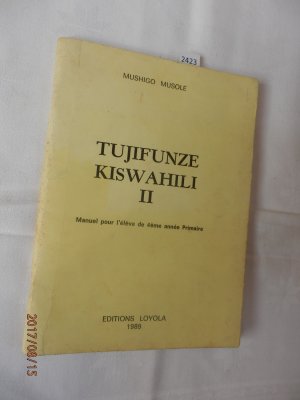 gebrauchtes Buch – Mushigo Musole – Tujifunze Kiswahili