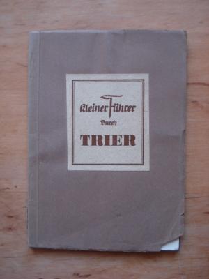 antiquarisches Buch – Eichler, Dr – Kleiner Führer durch Trier antiquarisches Buch – Eichler, Dr – Kleiner Führer durch Trier