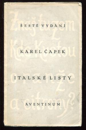 Italske listy. Feuilletony. Seste vydani [= Aventinum; 68. svazek]
