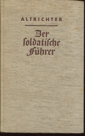 Der soldatische Führer