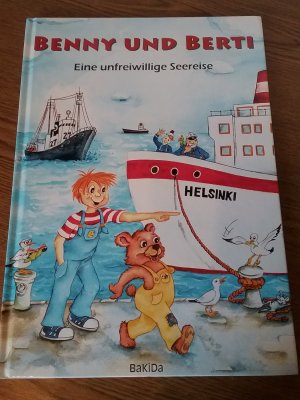 Benny und Berti Eine unfreiwillige Seereise