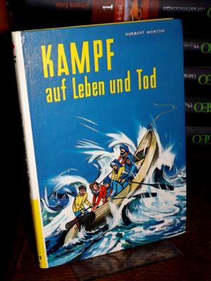 gebrauchtes Buch – Norton, Norbert  – Kampf auf Leben und Tod. (=  Karo-Buch 1342).