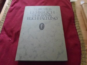 antiquarisches Buch – Heinrich Brosius – Lehrbuch der Bankbuchhaltung