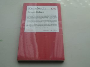 Kursbuch Nr. 170 - Krisen lieben