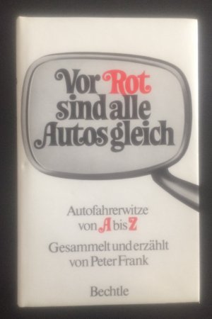 gebrauchtes Buch – Peter Frank – Vor Rot sind alle Autos gleich