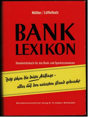 antiquarisches Buch – Löffelholz, Dr. Josef und Dr. Gerhard Müller – Bank-Lexikon Handwörterbuch für das Bank- und Sparkassenwesen