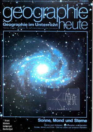 geographie heute 49/1987: SONNE, MOND UND STERNE - Astronomie im Erdkundeunterricht