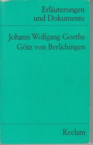 gebrauchtes Buch – Neuhaus, Volker  – Johann Wolfgang Goethe: Götz von Berlichingen. Erläuterungen und Dokumente  (=Reclam Universalbibliothek RUB Nr. 8122)