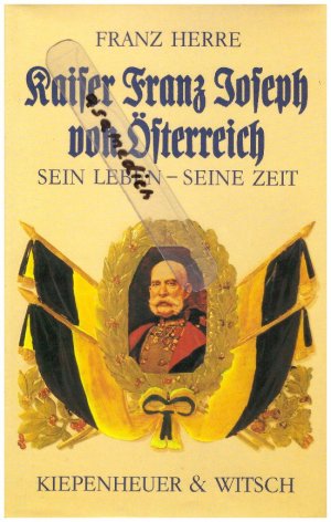 gebrauchtes Buch – Franz Herre – Franz Joseph von Österreich