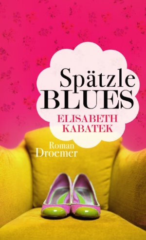 gebrauchtes Buch – Elisabeth Kabatek – Spätzleblues