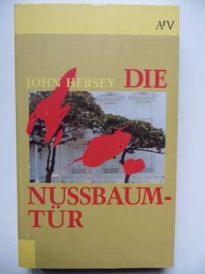 gebrauchtes Buch – John Hersey – Die Nussbaumtür