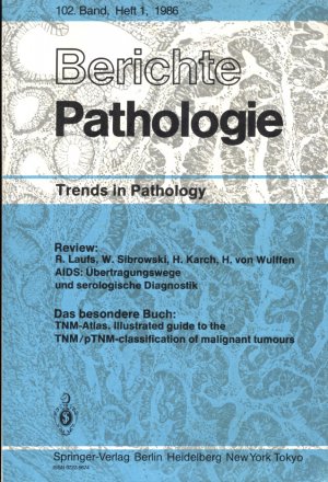 Berichte Pathologie / Trends in Pathology. 102. Band, Heft 1, 1986