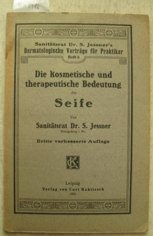 Die kosmetische und therapeutische Bedeutung der Seife.