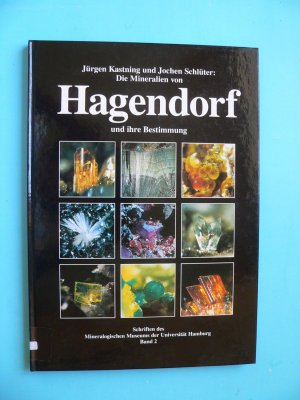 gebrauchtes Buch – Kastning, Jürgen; Schlüter, Jochen – Die Mineralien von Hagendorf und ihre Bestimmung