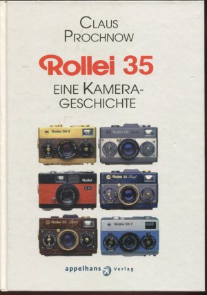 gebrauchtes Buch – Claus Prochnow – Rollei 35. Eine Kamera-Geschichte