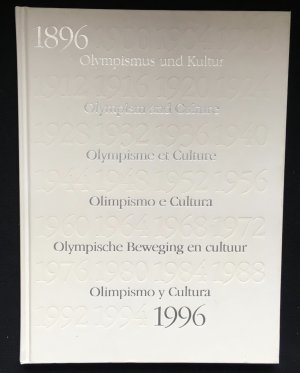 gebrauchtes Buch – 100 Jahre Olympische Spiele 1896-1996 Olympismus und Kultur