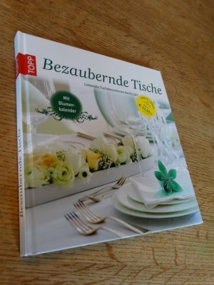 gebrauchtes Buch – Bezaubernde Tische - Liebevolle Tischdekorationen für das ganze Jahr