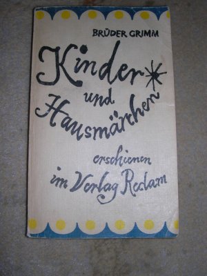 Kinder- und Hausmärchen : Ausw. Brüder Grimm