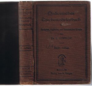 Medicinisches Wörterbuch der Deutschen, Englischen u. Französischen Sprache...