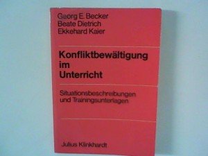 gebrauchtes Buch – Becker, Georg E – Konfliktbewältigung im Unterricht