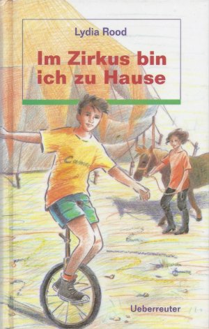 Im Zirkus Bin Ich Zu Hause Lydia Rood Buch Gebraucht Kaufen