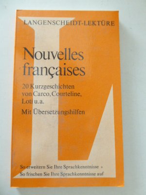 gebrauchtes Buch – Langenscheidt Verlag – Nouvelles francaises. 20 Kurzgeschichten von Carco, Courteline, Loti u.a. Mit Übersetzungshilfen. Langenscheidt-Lektüre 44. TB