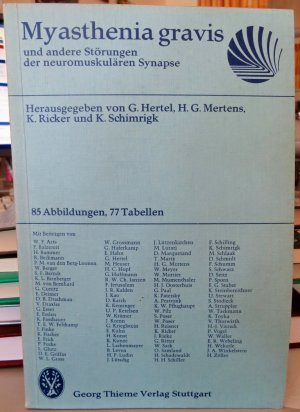 gebrauchtes Buch – Hertel, Günter; Mertens, Hans G; Ricker, Kenneth; Schimrigk, Klaus – Myasthenia gravis