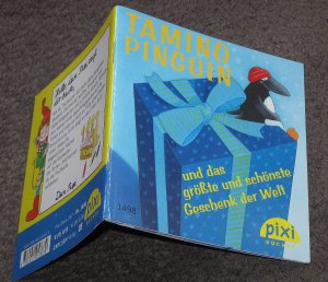 gebrauchtes Buch – Christian Berg – Tamino Pinguin und das größte und schönste Geschenk der Welt - Pixi Bücher 1498, Serie 167 - Mini-Buch