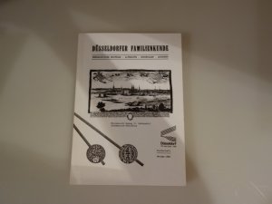 DÜSSELDORFER FAMILIENKUNDE. Genealogische Beiträge, Literatur, Suchfragen, Auskunft