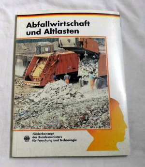 gebrauchtes Buch – Abfallwirtschaft und Altlasten - Förderkonzept des Bundesministers für Forschung und Technologie