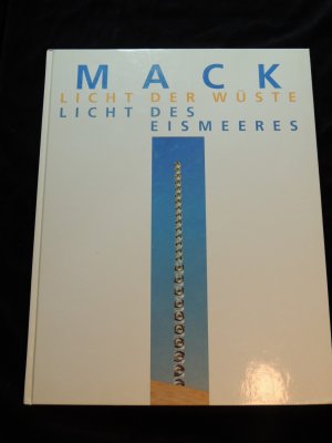 MACK - Licht der Wüste, Licht des Eismeeres