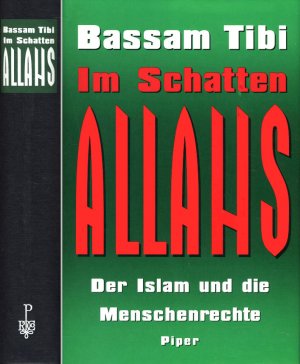 Im Schatten Allahs. Der Islam und die Menschenrechte