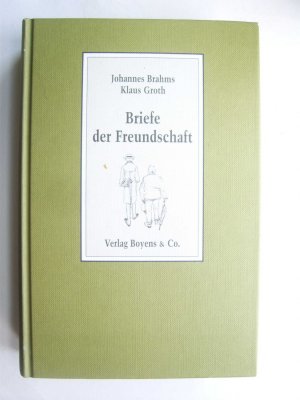 gebrauchtes Buch – Dieter Lohmeier – Briefe der Freundschaft - Johannes Brahms - Klaus Groth