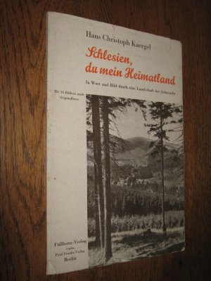 antiquarisches Buch – Kaergel, Hans Christoph – Schlesien, du mein Heimatland