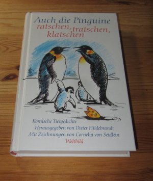 Auch die Pinguine ratschen, tratschen, klatschen - komische Tiergedichte