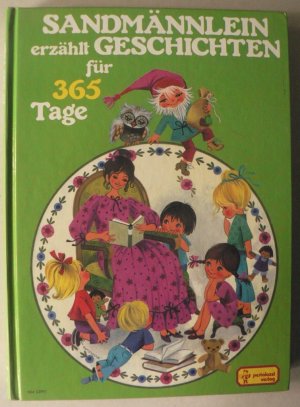 Sandmännlein erzählt Geschichten für 365 Tage