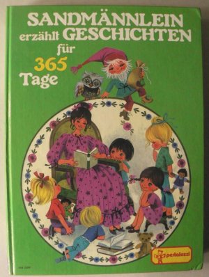 Sandmännlein erzählt Geschichten für 365 Tage