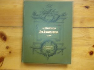 Das Bauformenbuch Die Bauformen des bürgerlichen Wohnhauses Erster Teil