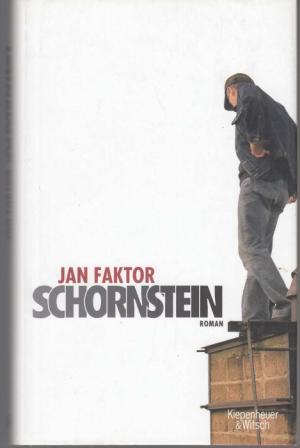 gebrauchtes Buch – Jan Faktor – Schornstein. Vom Autor gewidmetes Exemplar gebrauchtes Buch – Jan Faktor – Schornstein. Vom Autor gewidmetes Exemplar
