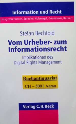 Vom Urheber- zum Informationsrecht