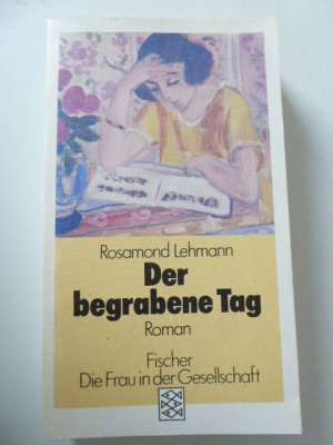 gebrauchtes Buch – Rosamond Lehmann – Der begrabene Tag. Roman. TB