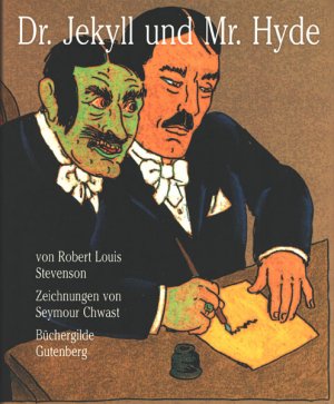 Dr. Jekyll und Mr. Hyde., Zeichnungen von Seymour Chwast. Nachwort Burkhard Niederhoff. [Vorzugsausgabe].