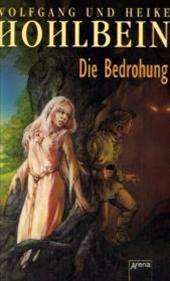 gebrauchtes Buch – Hohlbein, Wolfgang; Hohlbein – Die Bedrohung