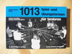 gebrauchtes Buch – Roth, Sabine / Schneider-Eberz – 1013 Spiel- und Übungsformen für Senioren