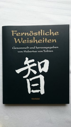 Fernöstliche Weisheiten